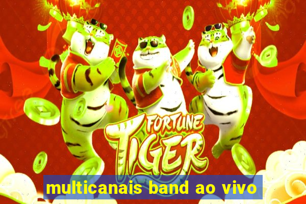 multicanais band ao vivo